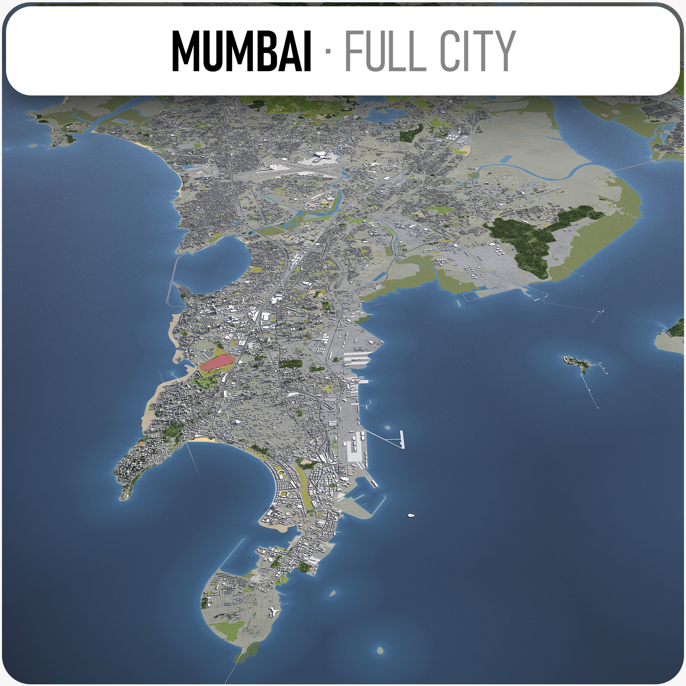孟买- 城市和周边地区3d模型