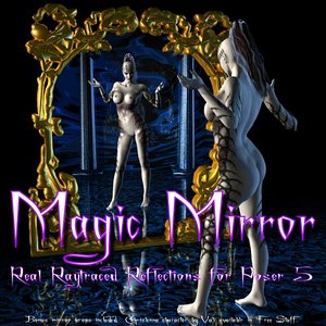 Magic Mirror - Real Raytraced Reflections for Poser 5