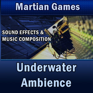 Music:Underwater Ambience