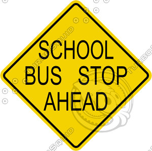Caution School Bus Stop Ahead Sign