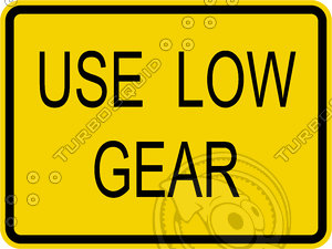 Use Low Gear Sign