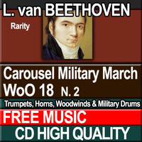 L. van BEETHOVEN - Carousel Military March WoO 18
