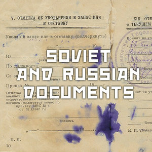 Soviet and Russian documents