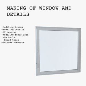 Making Of Window and Details