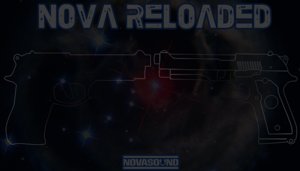 Nova Reloaded - Gun and Weapon FX - Nova Sound